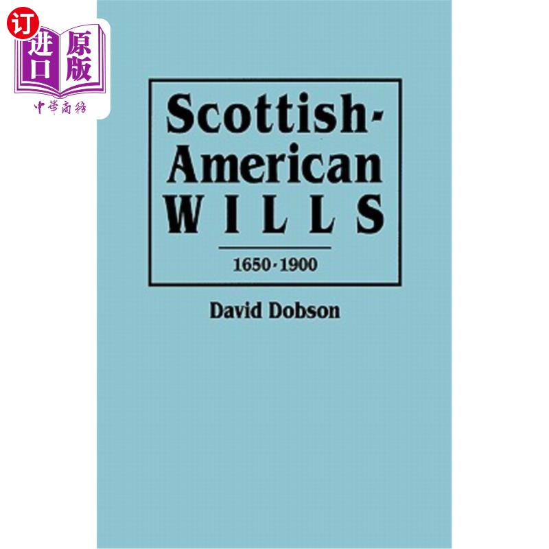海外直订Scottish-American Wills, 1650-1900 苏格兰裔美国人威尔斯(1650-1900