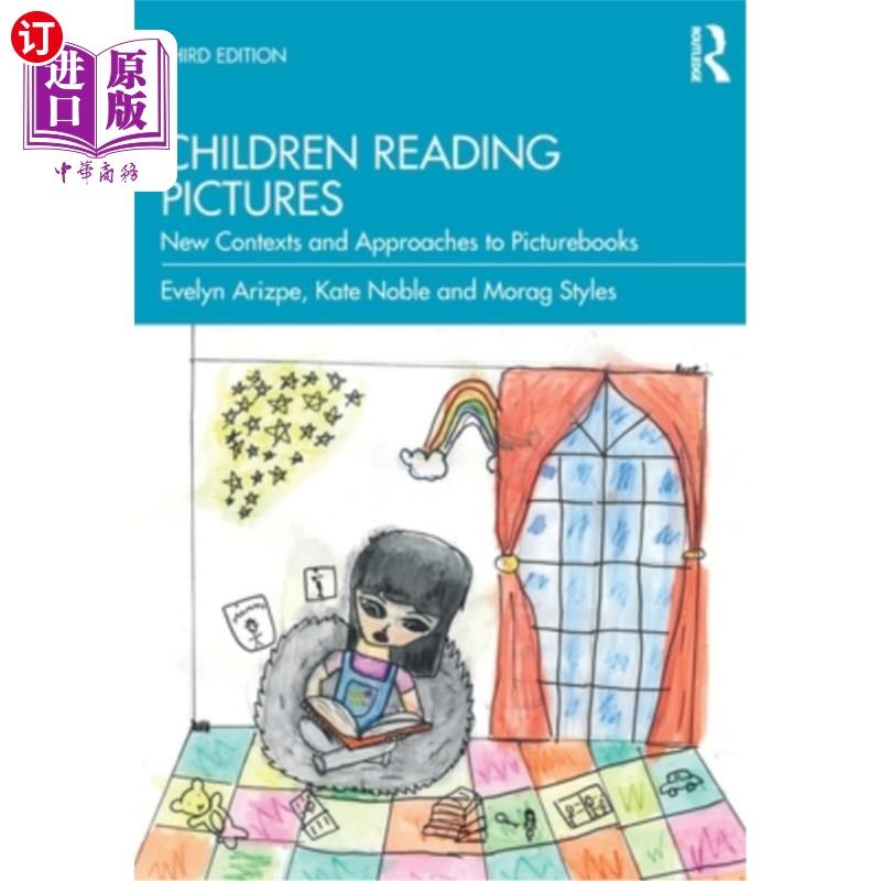 海外直订Children Reading Pictures: New Contexts and Approaches to Picturebooks 儿童阅读图片:绘本的新语境和新方法
