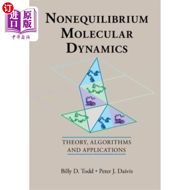 海外直订Nonequilibrium Molecular Dynamics: Theory, Algorithms and Applications 非平衡分子动力学:理论、算法与应用