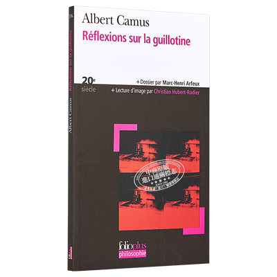 【法文版】诺贝尔文学奖得主1957年 加缪 思索断头台 带注释导读 法语原版 Réflexions Sur La Guillotine Albert Camus