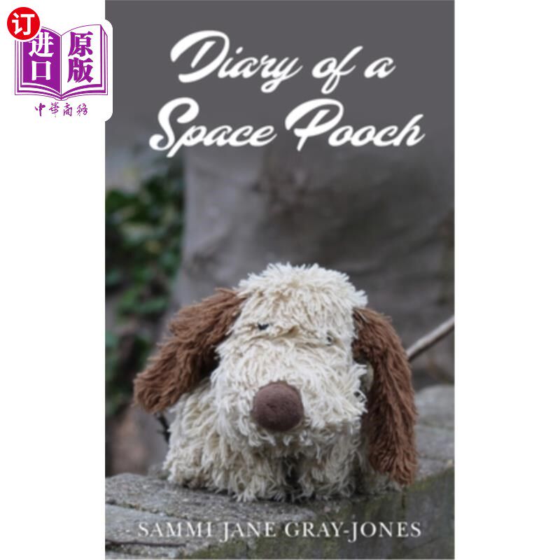 海外直订Diary of a Space Pooch 一只太空狗的日记