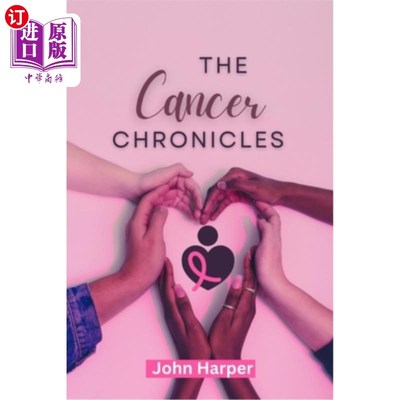 海外直订医药图书The cancer chronicles: From surviving to thriving 癌症编年史：从生存到繁荣