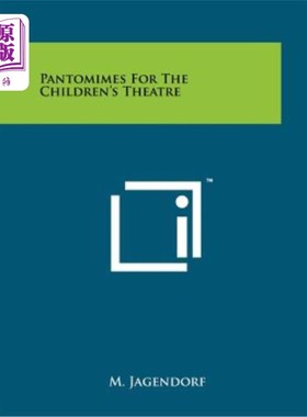海外直订Pantomimes for the Children's Theatre 儿童剧院的哑剧
