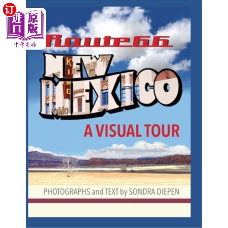 海外直订Route 66 New Mexico, A Visual Tour 新墨西哥66号公路，视觉之旅