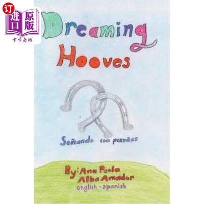海外直订Dreaming Hooves: So?ando con Pezu?as 梦之队:所以?我和佩祖在一起吗?as