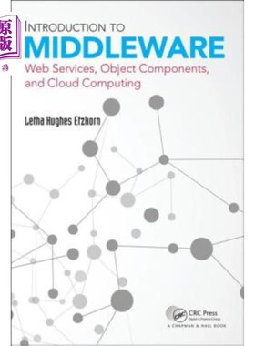 海外直订Introduction to Middleware: Web Services, Object Components, and Cloud Computing 中间件简介:Web服务、对象组