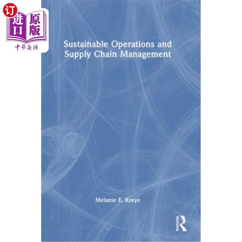 海外直订Sustainable Operations and Supply Chain Management 可持续运营与供应链管理“,