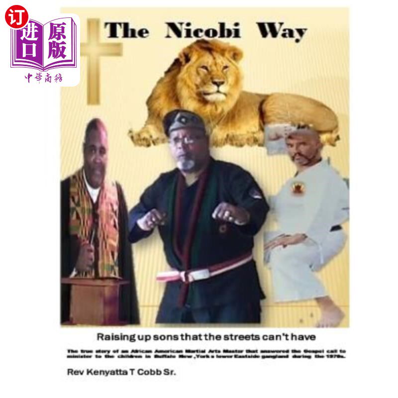 海外直订The Nicobi Way: Raising up sons the streets can't have 尼可比之道:养育出街头所不能拥有的儿子