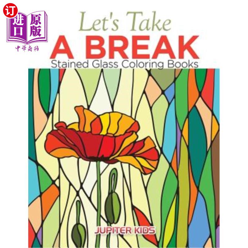 海外直订lets take a break: stained glass coloring books 让我们