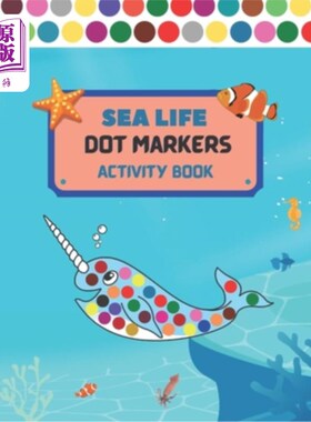 海外直订Dot Markers Activity Book Sea Life: Art Paint Dubers Kids Activity Coloring Book Dot Marker