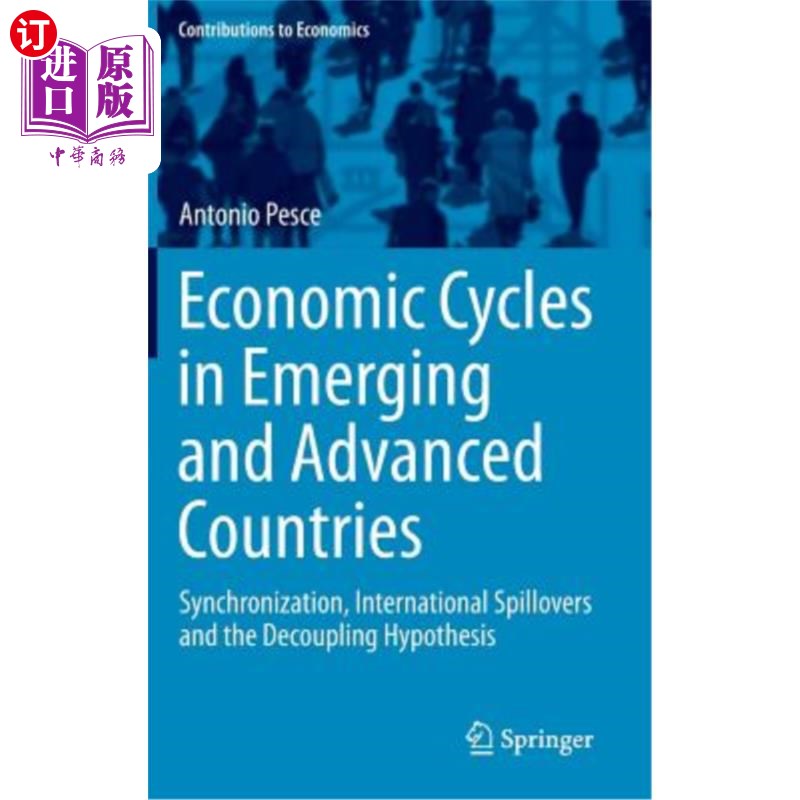 海外直订Economic Cycles in Emerging and Advanced Countries: Synchronization, Internation 新兴国家和发达国家的经济周