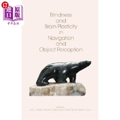 海外直订Blindness and Brain Plasticity in Navigation and Object Perception 导航和物体知觉中的盲目性和大脑可塑性