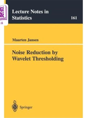 海外直订Noise Reduction by Wavelet Thresholding 小波阈值降噪