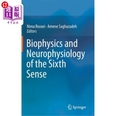 海外直订医药图书Biophysics and Neurophysiology of the Sixth Sense 第六感的生物物理学和神经生理学
