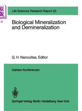 海外直订Biological Mineralization and Demineralization: Report of the Dahlem Workshop on 生物矿化和脱矿：达勒姆生物