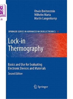 海外直订Lock-In Thermography: Basics and Use for Evaluating Electronic Devices and Mater 锁定热成像：评估电子设备和