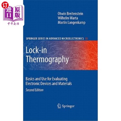 海外直订Lock-In Thermography: Basics and Use for Evaluating Electronic Devices and Mater 锁定热成像：评估电子设备和