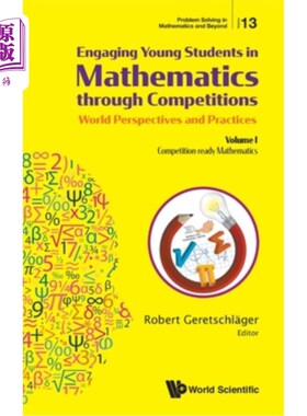 海外直订Engaging Young Students in Mathematics Through Competitions - World Perspectives 通过竞赛吸引年轻学生学习数