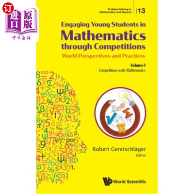 海外直订Engaging Young Students in Mathematics Through Competitions - World Perspectives 通过竞赛吸引年轻学生学习数