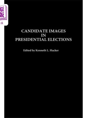 海外直订Candidate Images in Presidential Elections 总统选举中的候选人形象