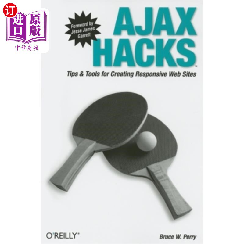 海外直订Ajax Hacks: Tips & Tools for Creating Responsive Web Sites Ajax技巧:创建响应式网站的技巧和工具