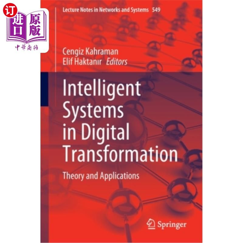海外直订Intelligent Systems in Digital Transformation: Theory and Applications 数字转型中的智能系统:理论与应用
