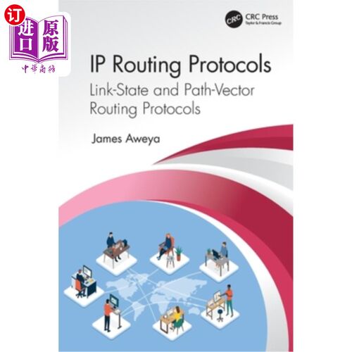 海外直订IP Routing Protocols: Link-State and Path-Vector Routing Protocols IP路由协议:链路状态和路径向量路由协议