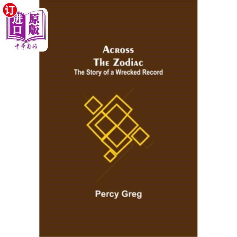 海外直订Across The Zodiac; The Story Of A Wrecked Record 在星座;破唱片的故事