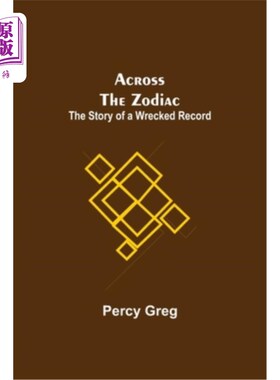 海外直订Across The Zodiac; The Story Of A Wrecked Record 在星座;破唱片的故事