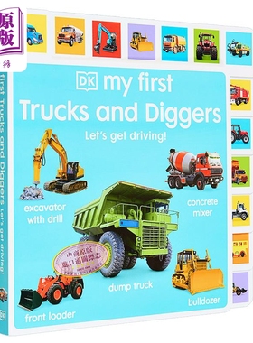 DK启蒙卡车和挖掘机 新 My First Trucks and Diggers Lets Get Driving 英文原版 儿童纸板书 亲子绘本 进口童书【中商原版?