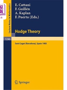 海外直订Hodge Theory: Proceedings, U.S.-Spain Workshop Held in Sant Cugat (Barcelona), S Hodge Theo