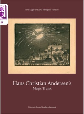 海外直订Hans Christian Andersen's Magic Trunk, 126: Short Tales Commented on in Images a 汉斯·克里斯蒂安·安徒生的魔