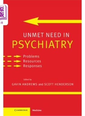 海外直订医药图书Unmet Need in Psychiatry: Problems, Resources, Responses 精神病学中未满足的需求：问题、资源、反应