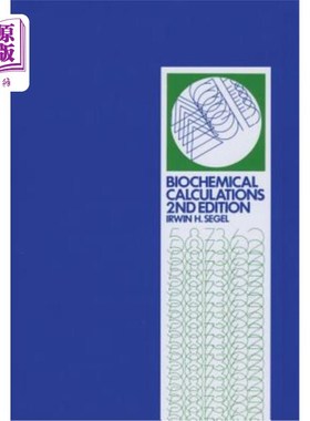 海外直订Biochemical Calculations: How to Solve Mathematical Problems in General Biochemi 生物化学计算：如何解决普通生