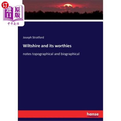 海外直订Wiltshire and its worthies 威尔特郡及其价值