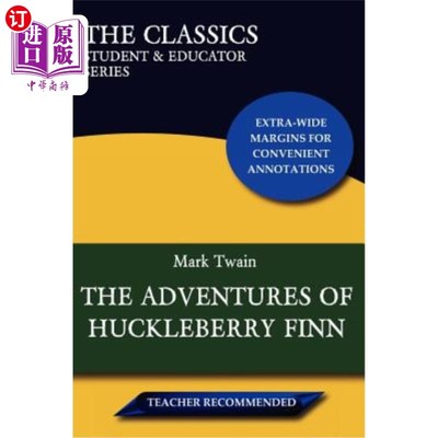 海外直订The Adventures of Huckleberry Finn (the Classics: Student & Educator Series) 《哈克贝利·芬恩历险记》（经典