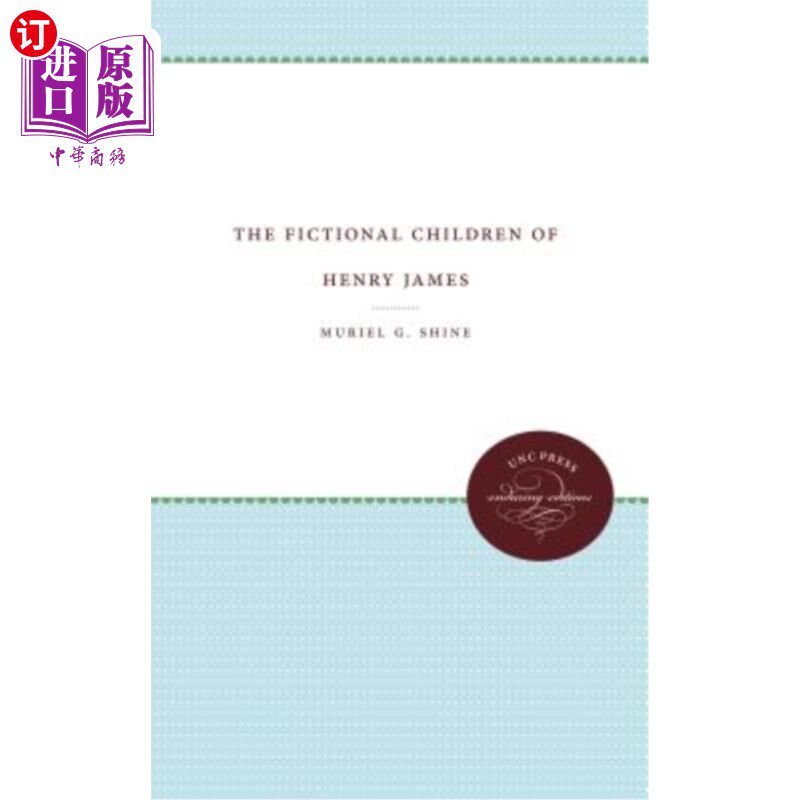 海外直订the fictional children of henry james 亨利·詹姆斯虚构的