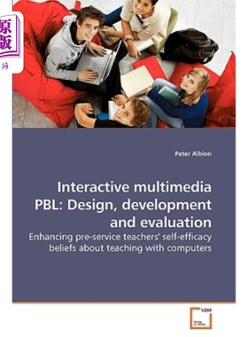 海外直订Interactive multimedia PBL: Design, development and evaluation 交互式多媒体PBL:设计、开发与评估