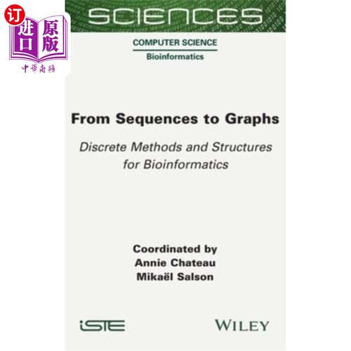 海外直订From Sequences to Graphs: Discrete Methods and Structures for Bioinformatics 从序列到图