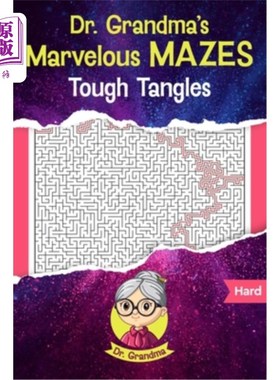 海外直订Dr. Grandma's Marvelous Mazes: Tough Tangles 奶奶博士的奇妙迷宫：坚韧的缠结