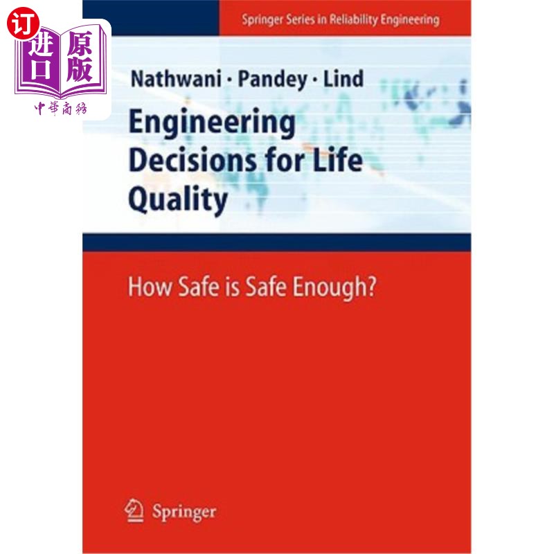 海外直订Engineering Decisions for Life Quality: How Safe Is Safe Enough? 生命质量的工程决策:多安全才算足够安全?