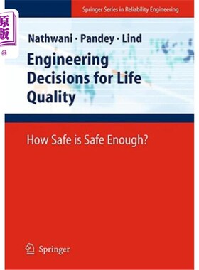 海外直订Engineering Decisions for Life Quality: How Safe Is Safe Enough? 生命质量的工程决策:多安全才算足够安全?