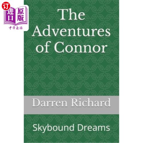 海外直订The Adventures of Connor: Skybound Dreams 康纳历险记：飞天之梦