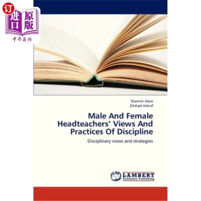 海外直订Male and Female Headteachers' Views and Practices of Discipline 男女校长的学科观与实践