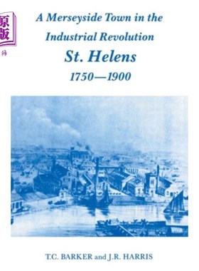 海外直订Merseyside Town in the Industrial Revolution 工业革命时期的默西塞德镇