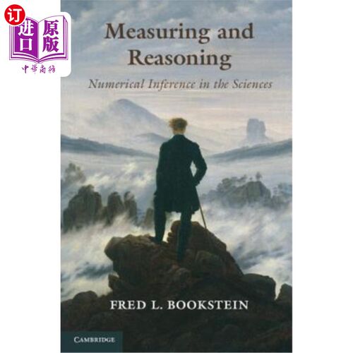 海外直订Measuring and Reasoning: Numerical Inference in the Sciences 测量与推理：科学中的数字推理