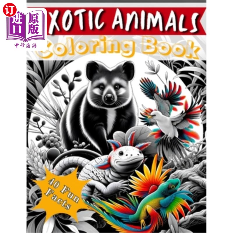 海外直订Exotic Animals Coloring Book: Coloring Jungle, Exotic Creatures Wildlife Adventu 异国情调的动物着色书：着色