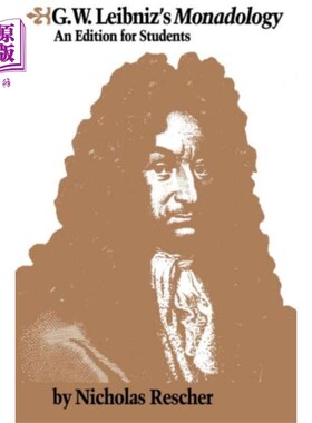 海外直订G.W. Leibniz's Monadology G.W.莱布尼茨的独一元论
