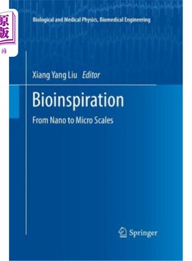 海外直订Bioinspiration: From Nano to Micro Scales 生物灵感:从纳米到微观尺度