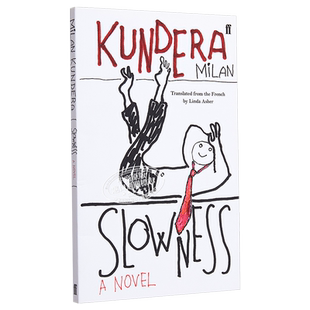 现货 米兰 昆德拉 慢 缓慢 英文版 英文原版 Slowness Milan Kundera Faber & Faber 文学小说 书【中商原版】